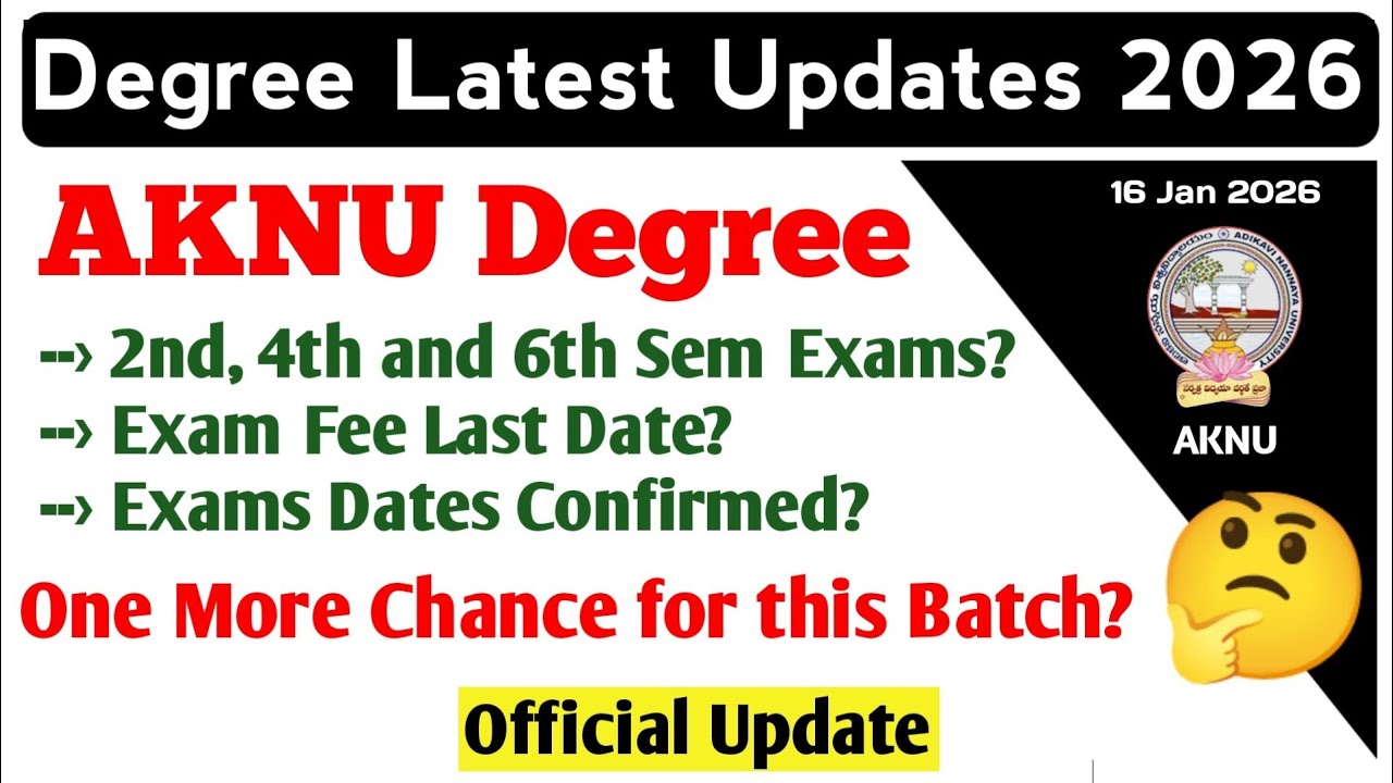 AKNU Degree 2nd 4th 6th Semester Exams Fee Notification Latest Update AKNU UG Exams Dates March 2026