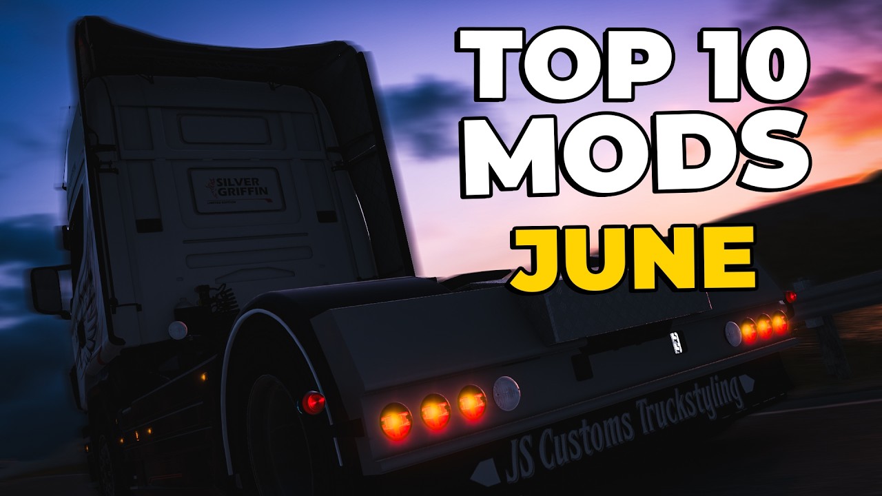 TOP 10 ETS2 MODS - JUNE 2026