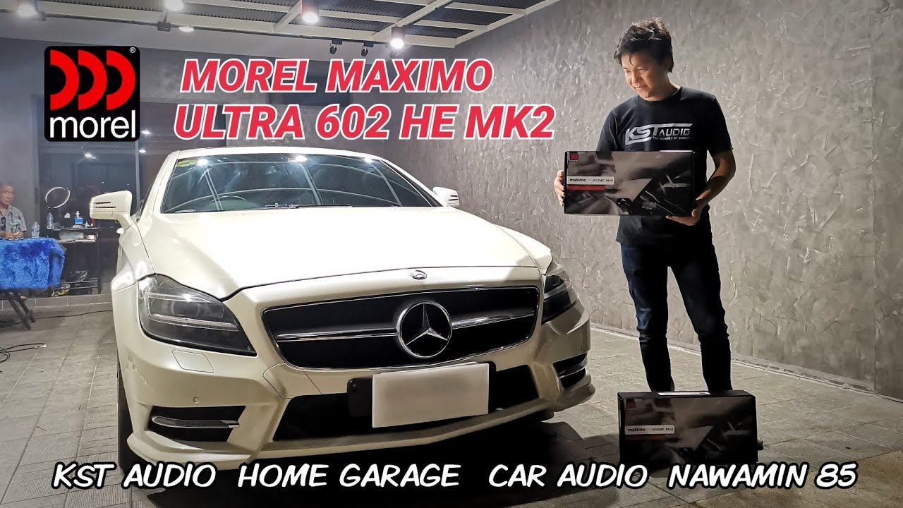Morel​ maximo​ Ultra​ 602​ HE​ MK2​  ลำโพง​ MERCEDES-BENZ​ CLS​ W218​ ลำโพงรถเบนซ์​  KST​ AUDIO​🇹🇭