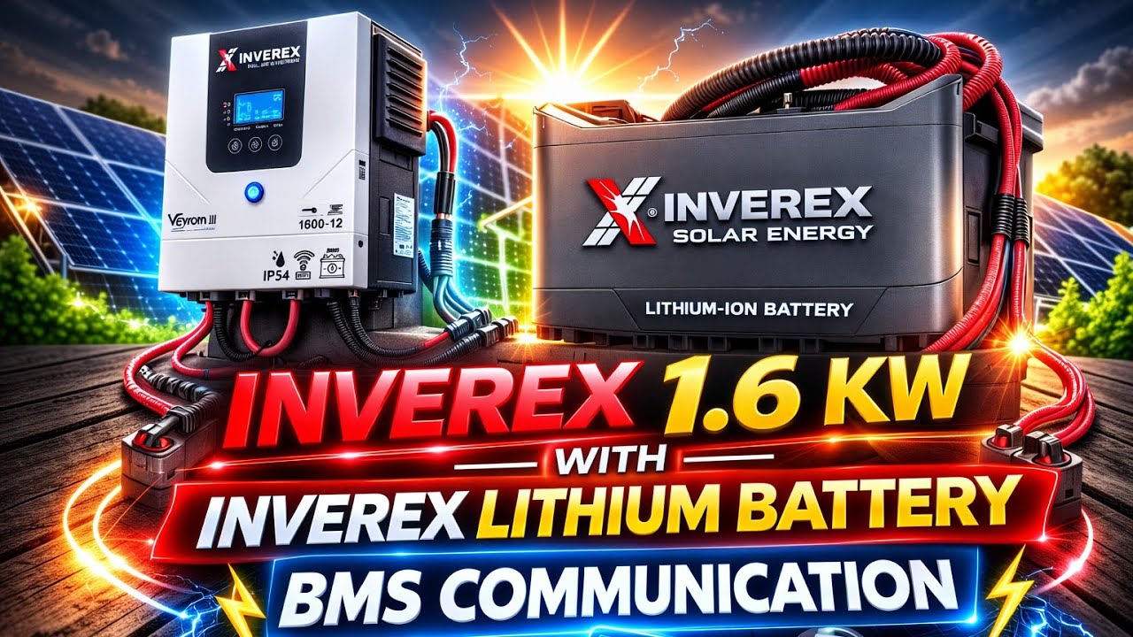 Project presentation Inverex veryon 1.6 kw with Inverex lithium battery bms communication 