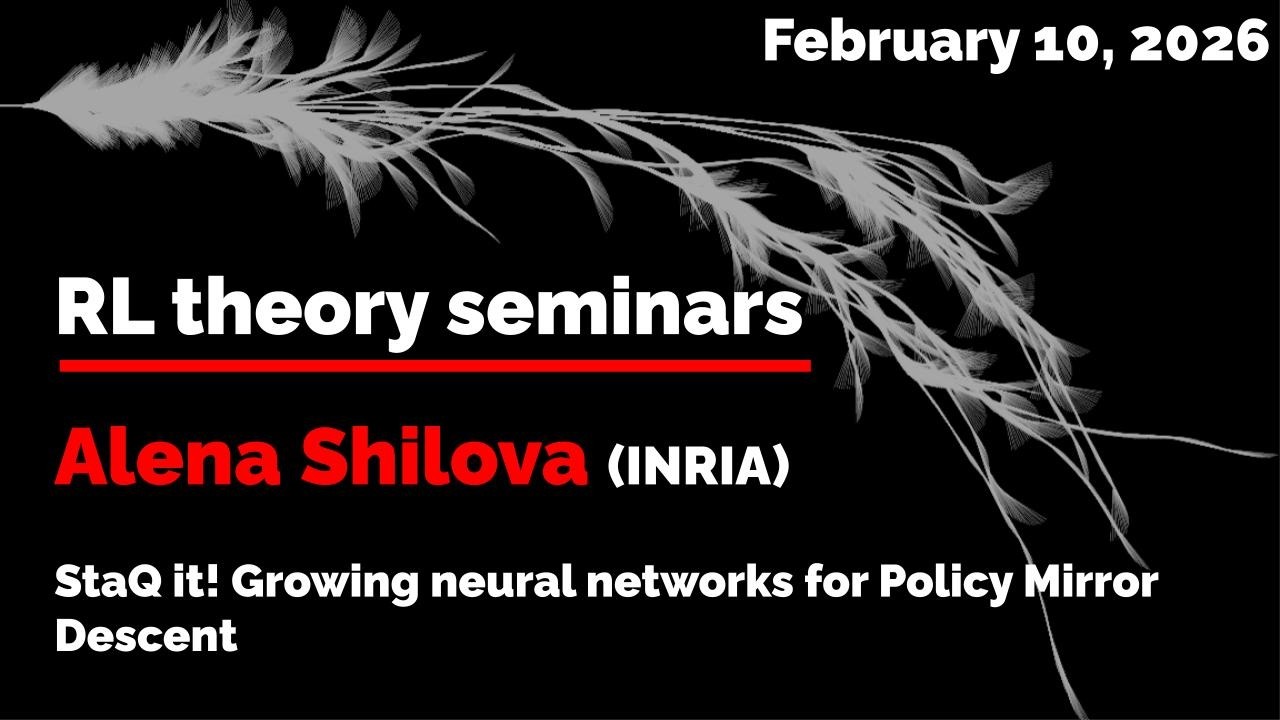 RL Theory Seminar 2026: Alena Shilova (February 10)