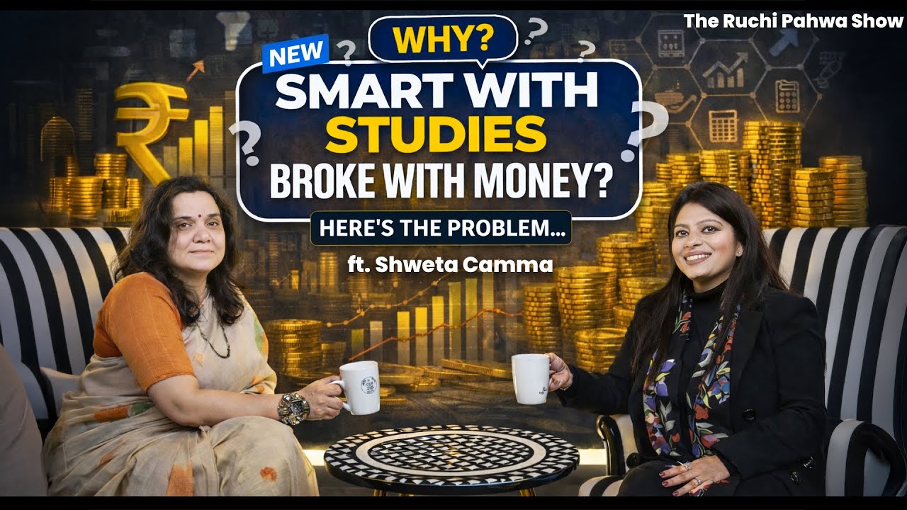 Smart with Studies, Broke with Money | A Reality Check | The Ruchi Pahwa Show | #motivation