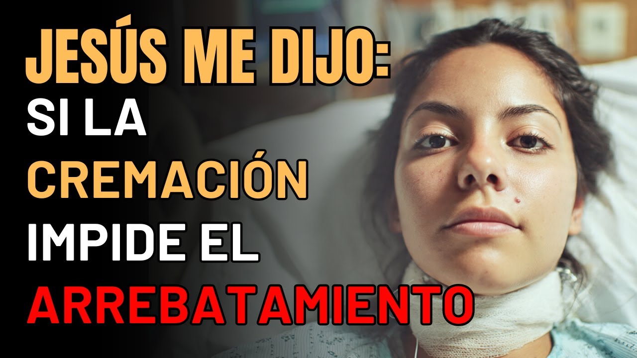 Joven MUERE y Jesús Revela Si La CREMACIÓN Impide El ARREBATAMIENTO