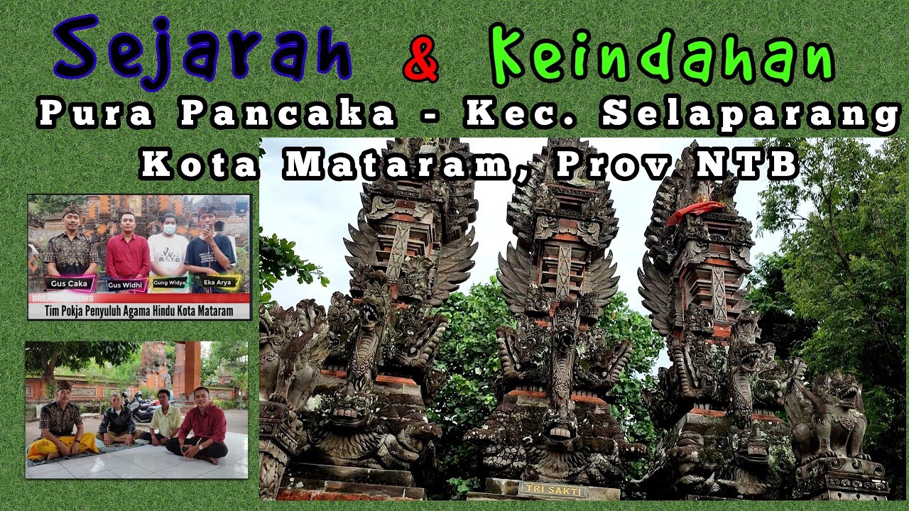 Sejarah Pura Pancaka - Mataram ( Pokjaluh Agama Hindu Kota Mataram)