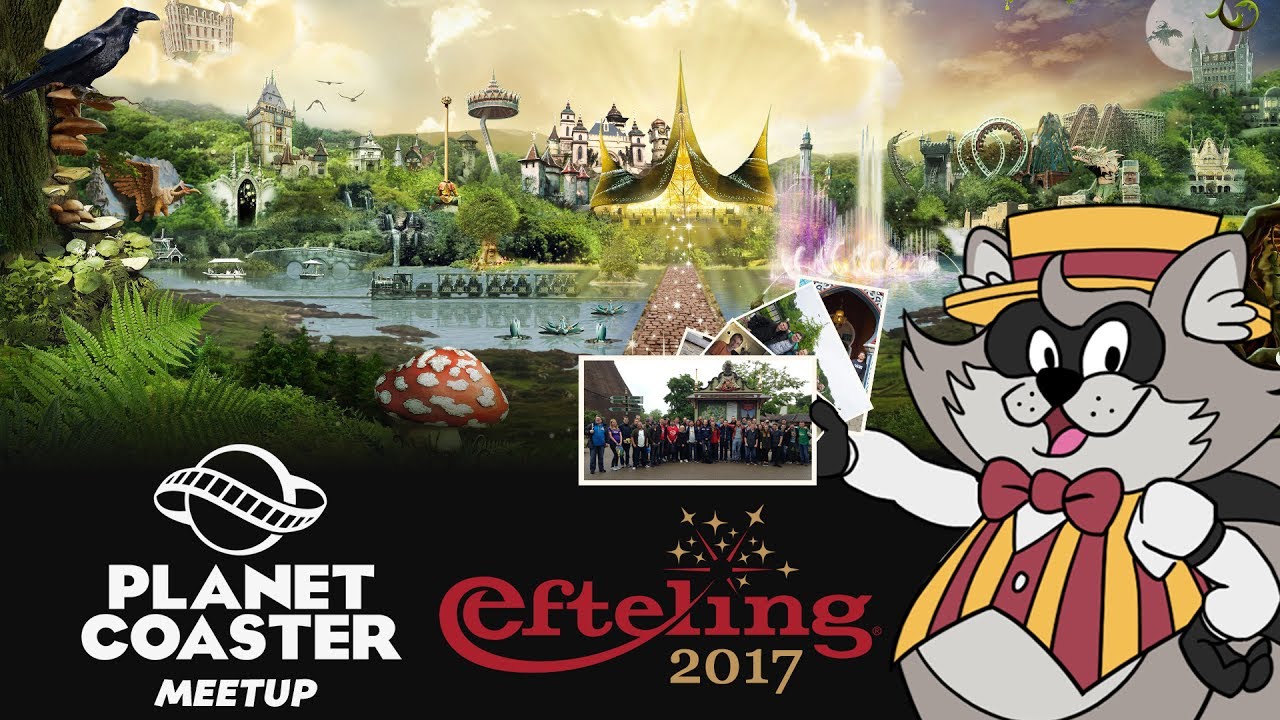 Planet Coaster Community Meetup at Efteling 2017