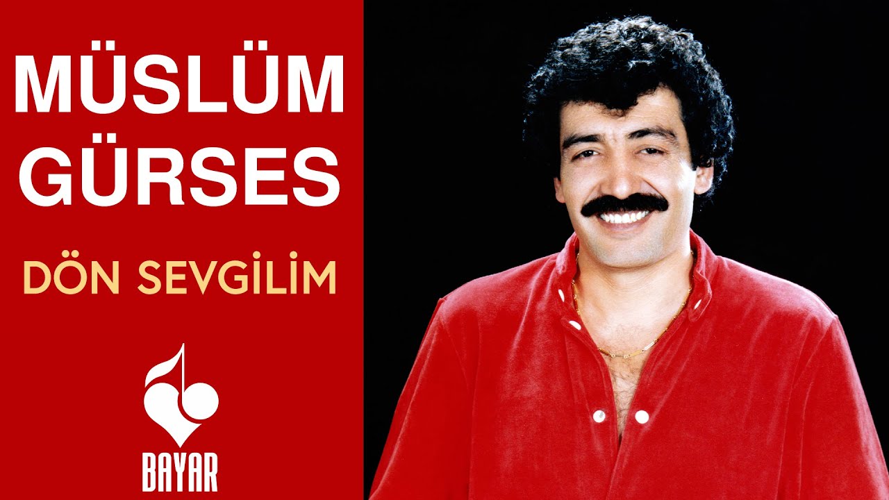 Müslüm Gürses - Dön Sevgilim