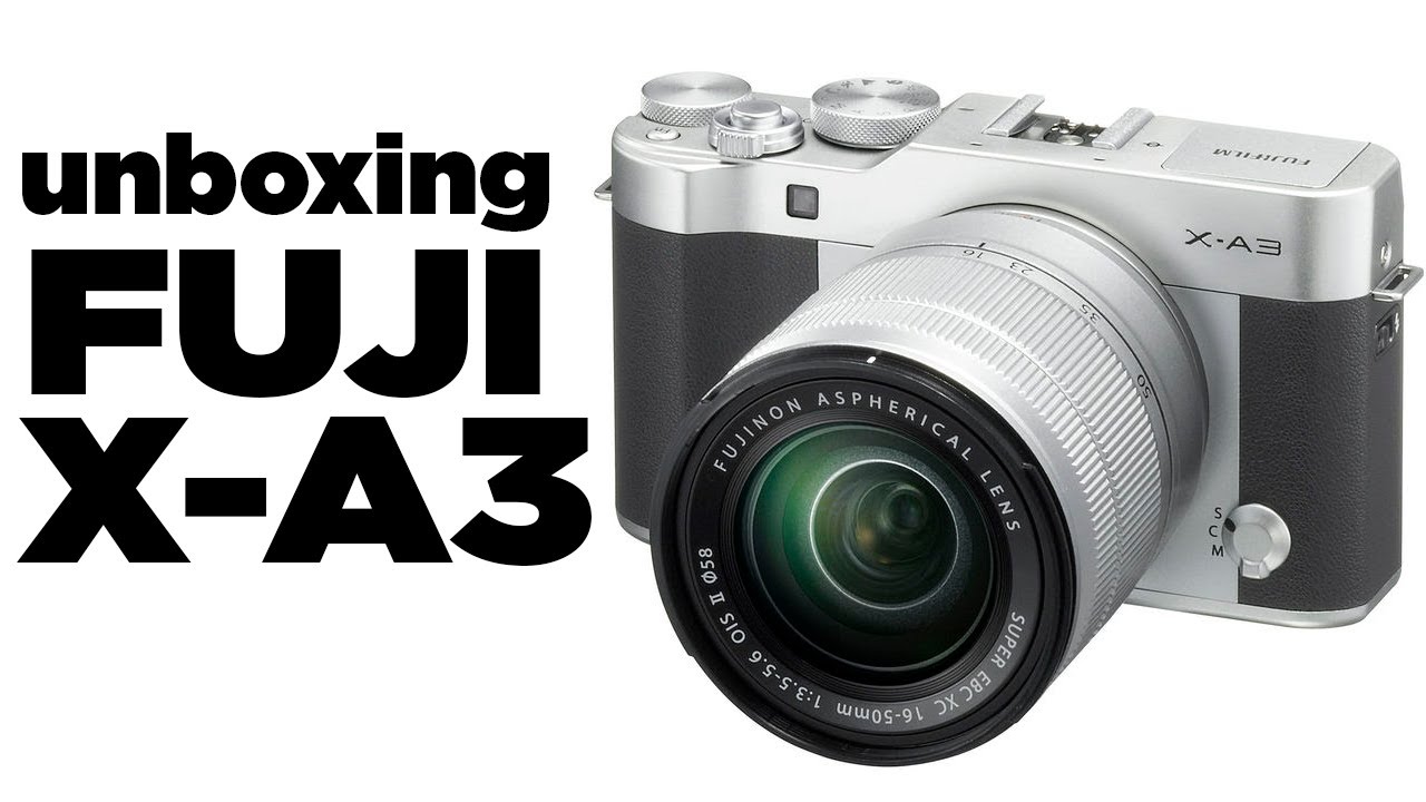 Unboxing Fujifilm X-A3 Una camara APS-C EXCELENTE para HOBBIE y Viajes