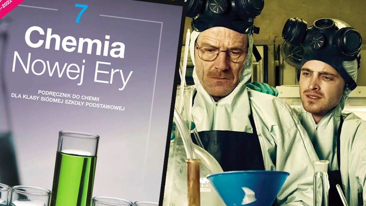 Breaking Bad, ale to Chemia Nowej Ery