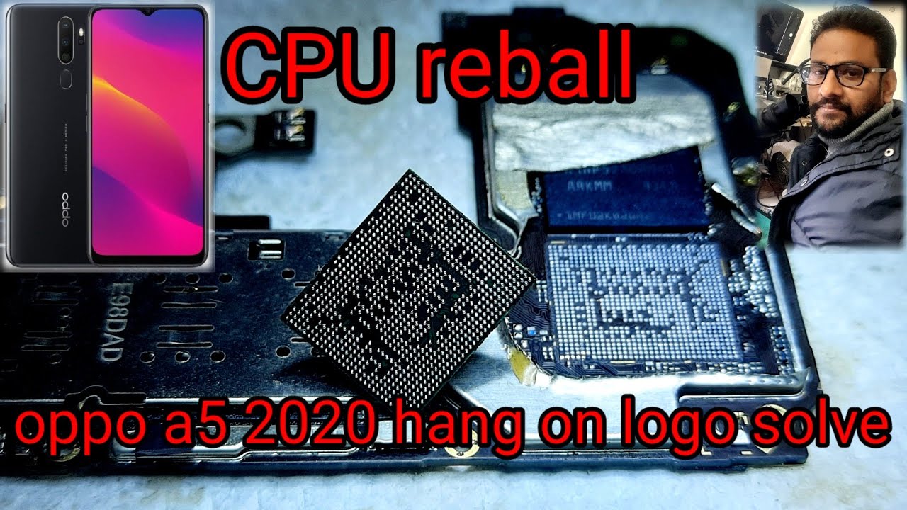 oppo a5 2020 hang on logo problem solve CPU reball / oppo a5 2020 cpu reball #oppoa52020