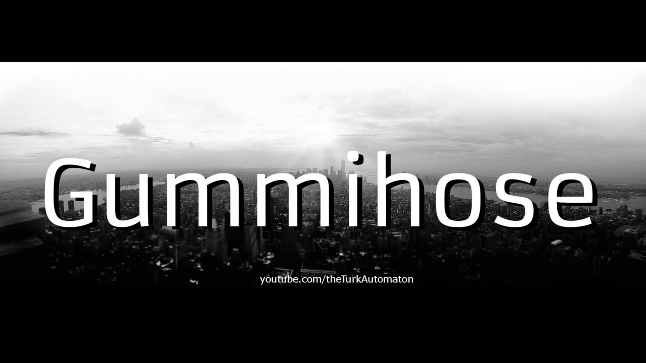 Как произносится Gummihose на немецком языке?