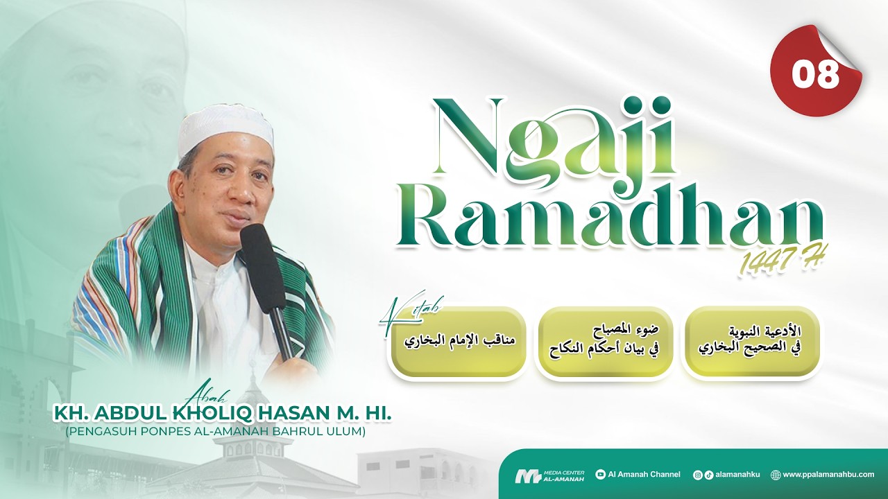 #008  Live Pengajian Ramadhan 1447 H || Bersama Dr. K.H. Abdul Kholiq Hasan M.HI.
