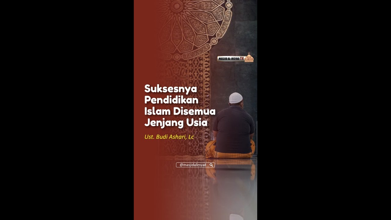Suksesnya Pendidikan Islam Disemua Jenjang Usia - Ust. Budi Ashari, Lc #Shorts