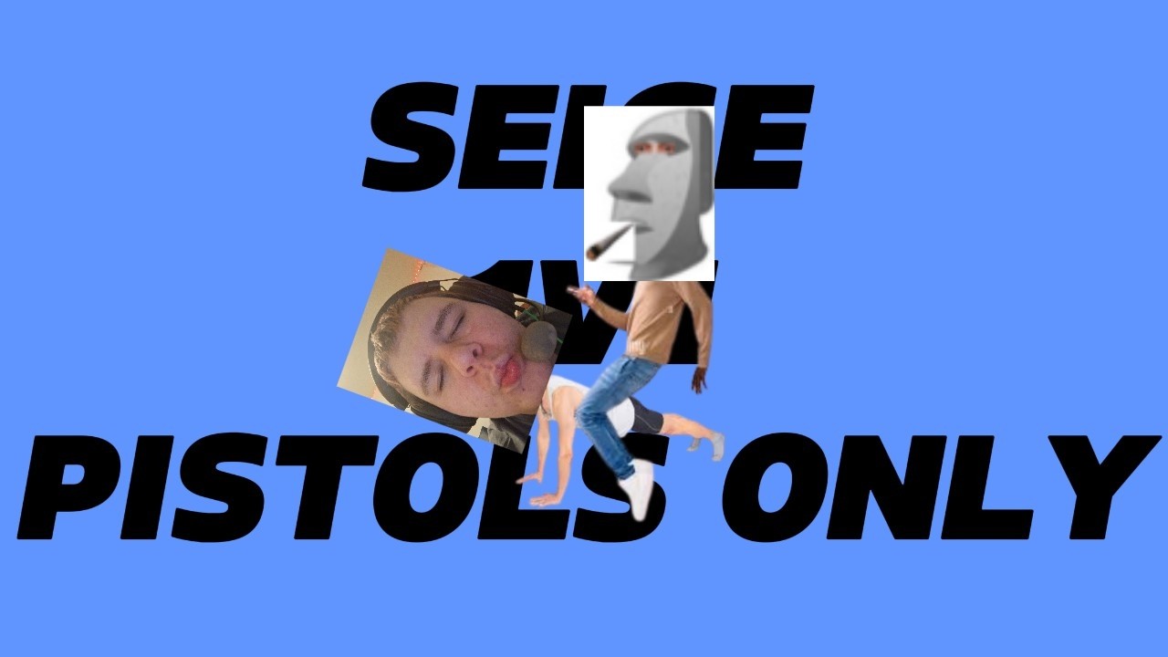 seige pistol 1v1s (but were chudds)