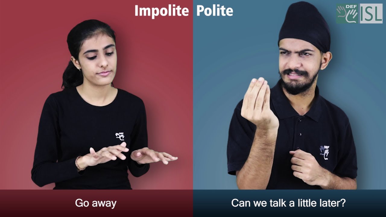 Impolite & polite sentences part- 2 (Indian Sign Language)