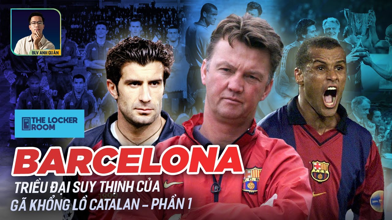 BARCELONA: GÃ KHỔNG LỒ XỨ CATALAN