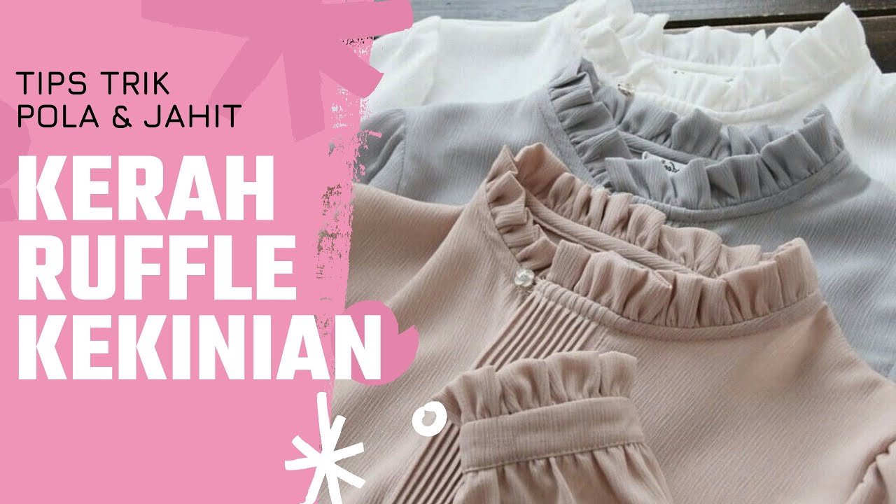 CARA MUDAH JAHIT KERAH RUFFLE
