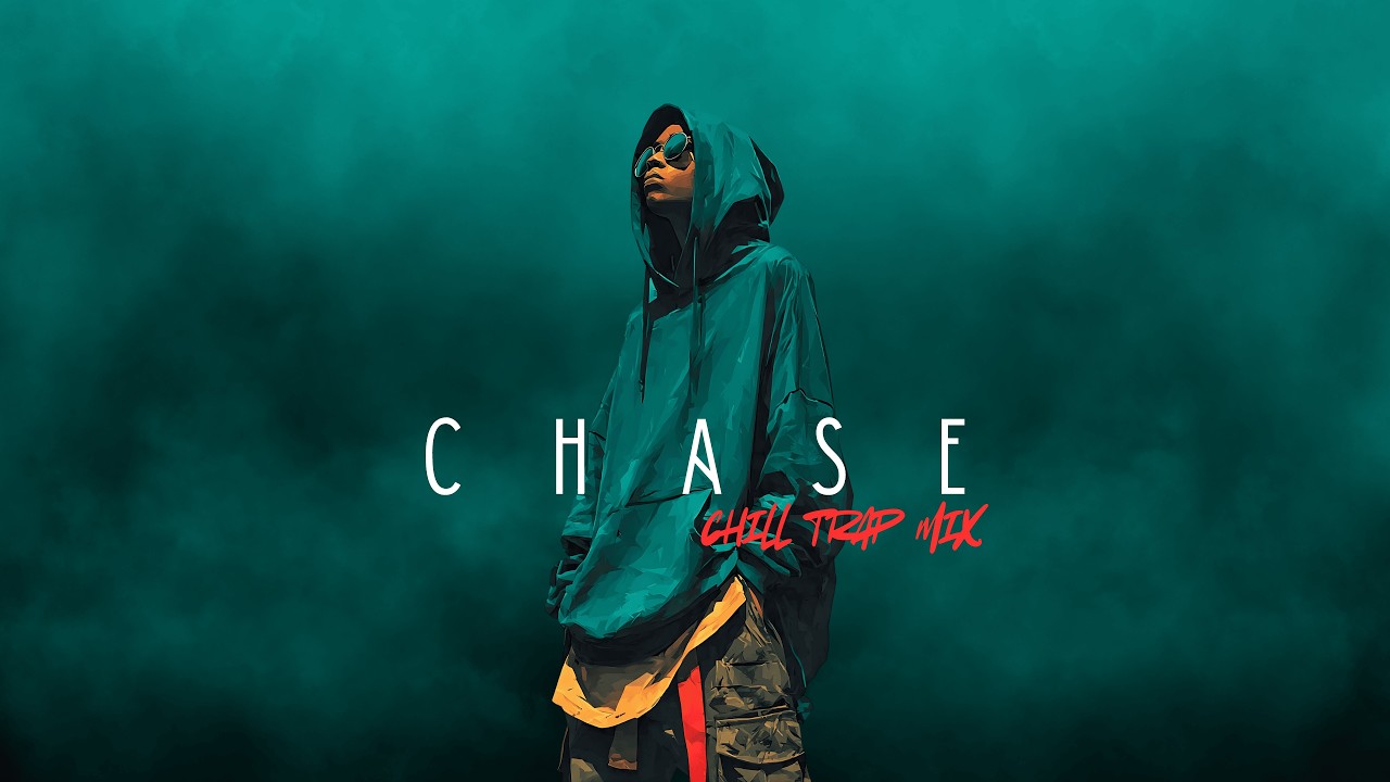 CHASE | Chill Trap Mix
