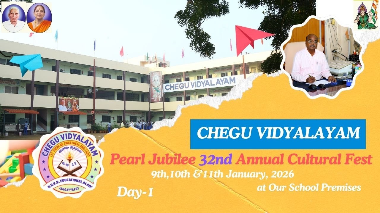 CHEGU VIDYALAYAM || PearlJubilee || 32nd Annual Cultural Fest || Jaggayyapeta || Day-1