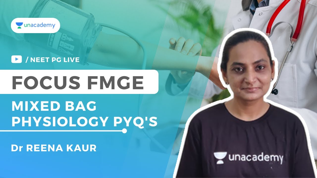 Focus FMGE | Previous Year Questions | Physiology | Dr Reena Kaur