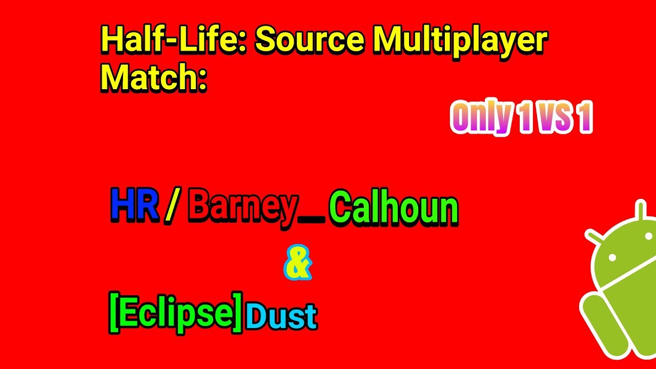 Half-Life Multiplayer 1vs1: HR/Barney_Calhoun VS [Eclipse]Dust (Crossfire Duel)