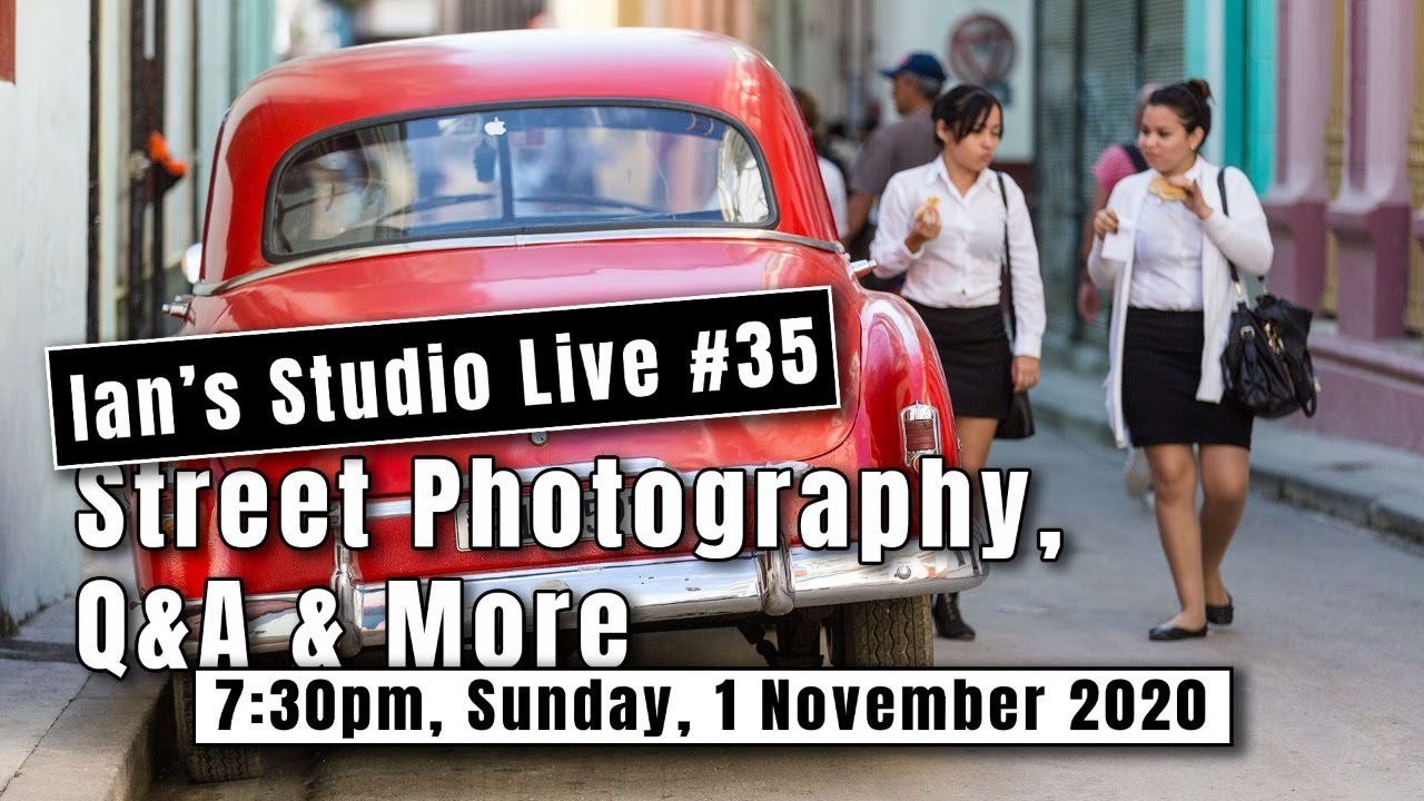 Ian's Studio Live #035 - Street Photography