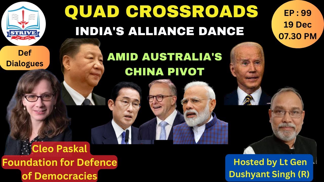 EP 99 : QUAD Crossroads: India's Alliance Dance Amid Australia's China Pivot