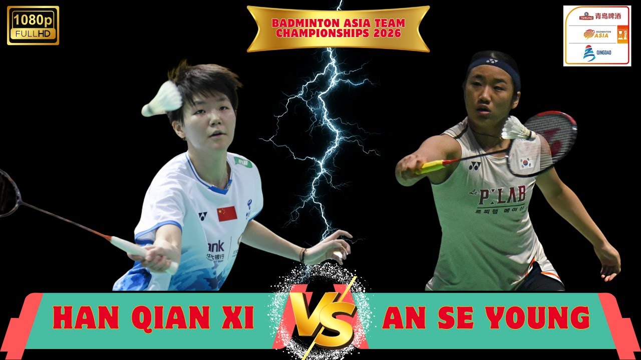 Han Qian Xi vs An Se Young | FINAL | BATC 2026 | Women’s Singles Badminton Highlights