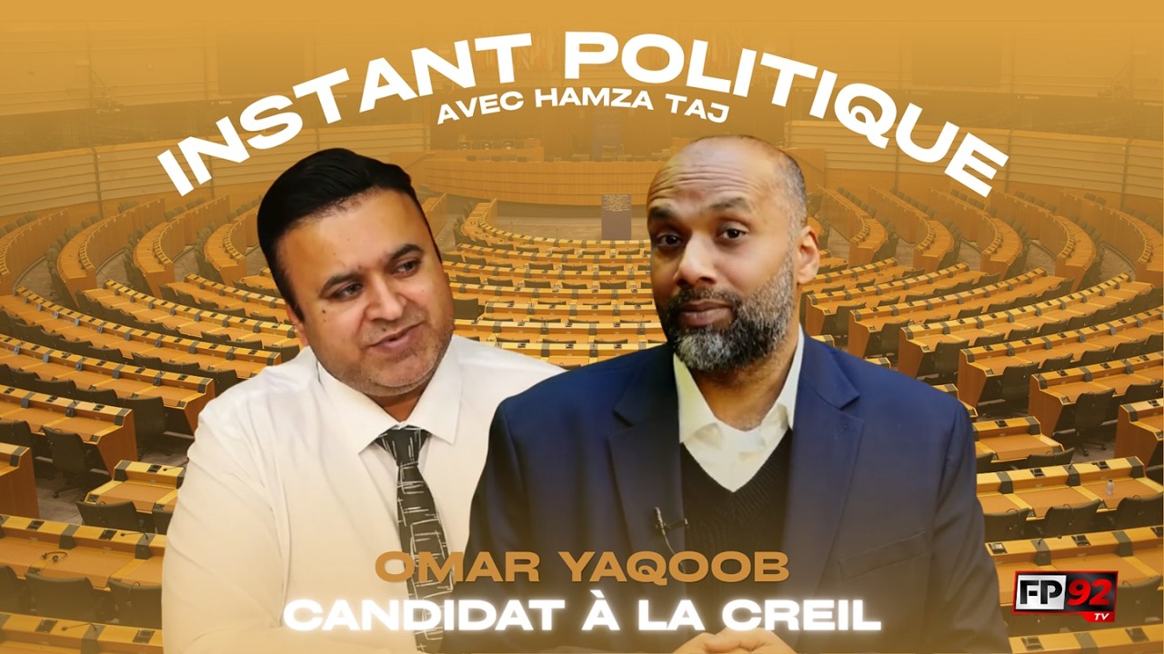 Instant Politique – Omar Yaqoob - candidat à Creil 2026