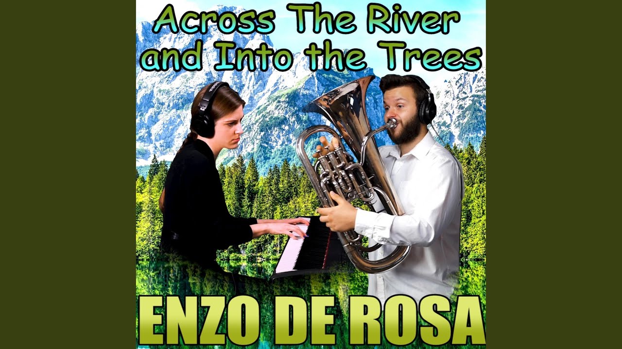 Across The River and Into the Trees