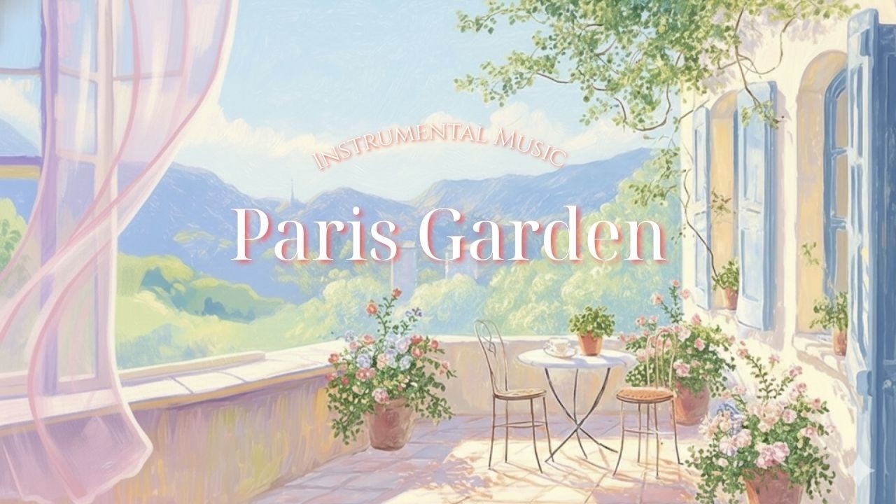 Paris Garden 🇫🇷 French Instrumental Music to Relax | Coffee Playlist