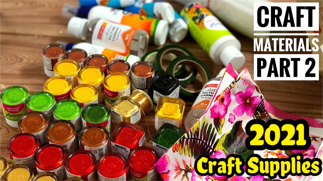 Craft Materials part 2 | 2021 Craft Supplies | My Paint Collections | Nawal’s  Creative Hive |