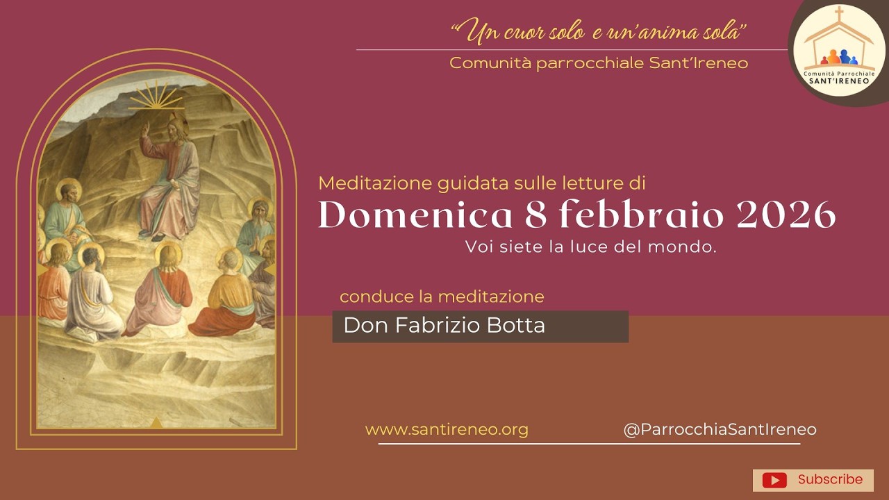 Un cuor solo e un'anima sola: Meditazione guidata sulle letture di Domenica 8 febbraio 2026