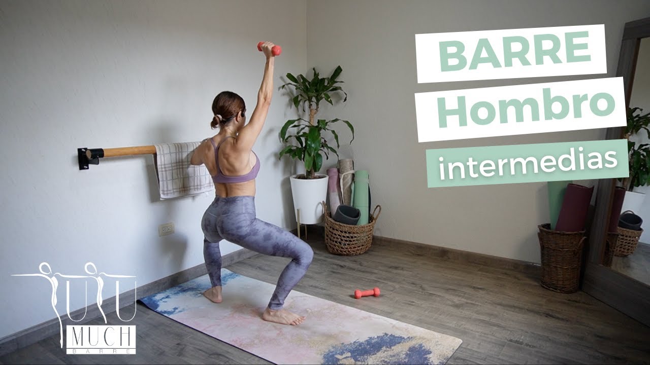 BARRE clase completa (35 minutos) HOMBRO intermedias