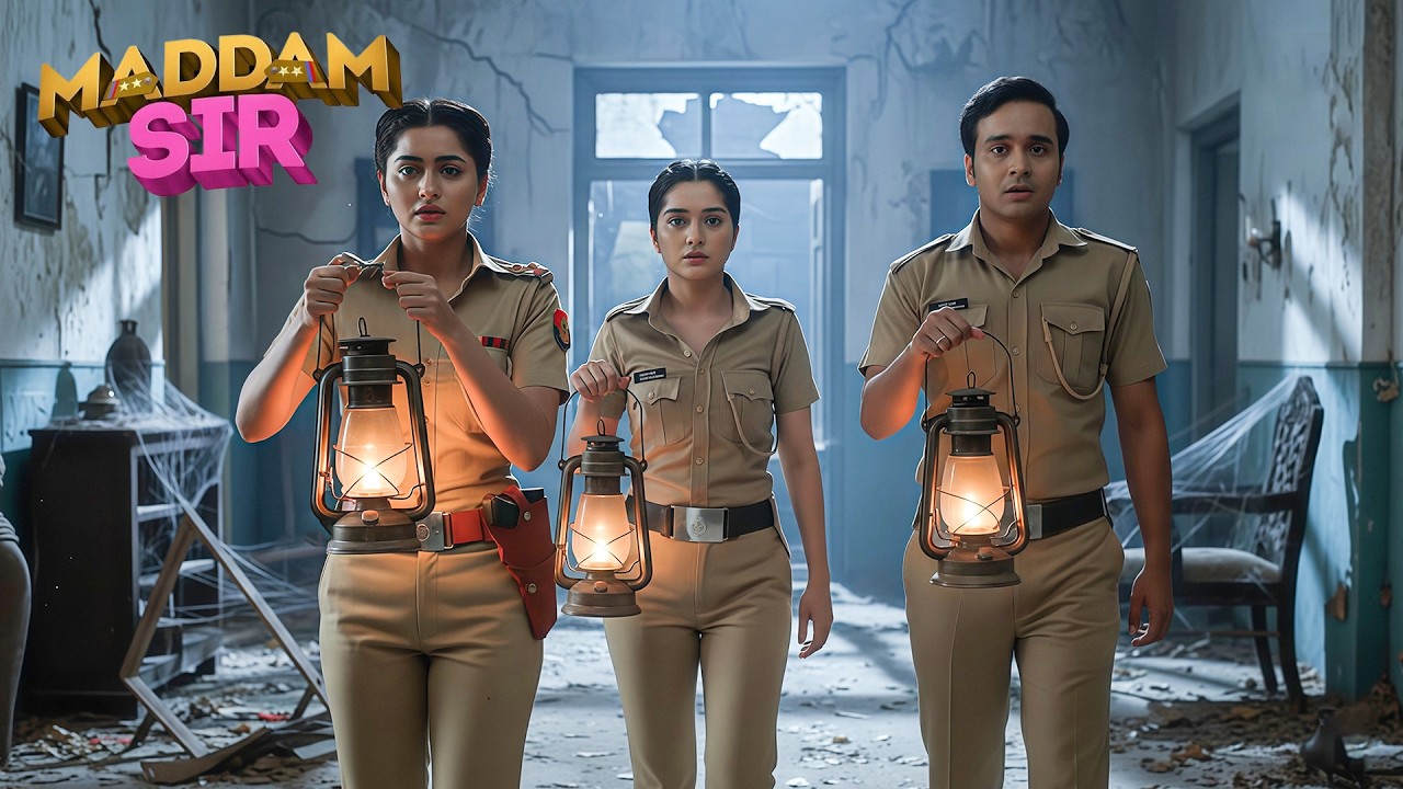 Investigation करते करते Maddam Sir की टीम पहुँची भूतिया हवेली मैं! | MADDAM SIR | New Episode | 2026