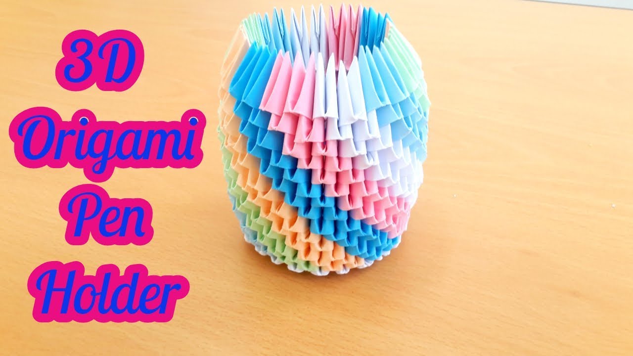How To make 3D Origami Box 3d origami pen holder by art life