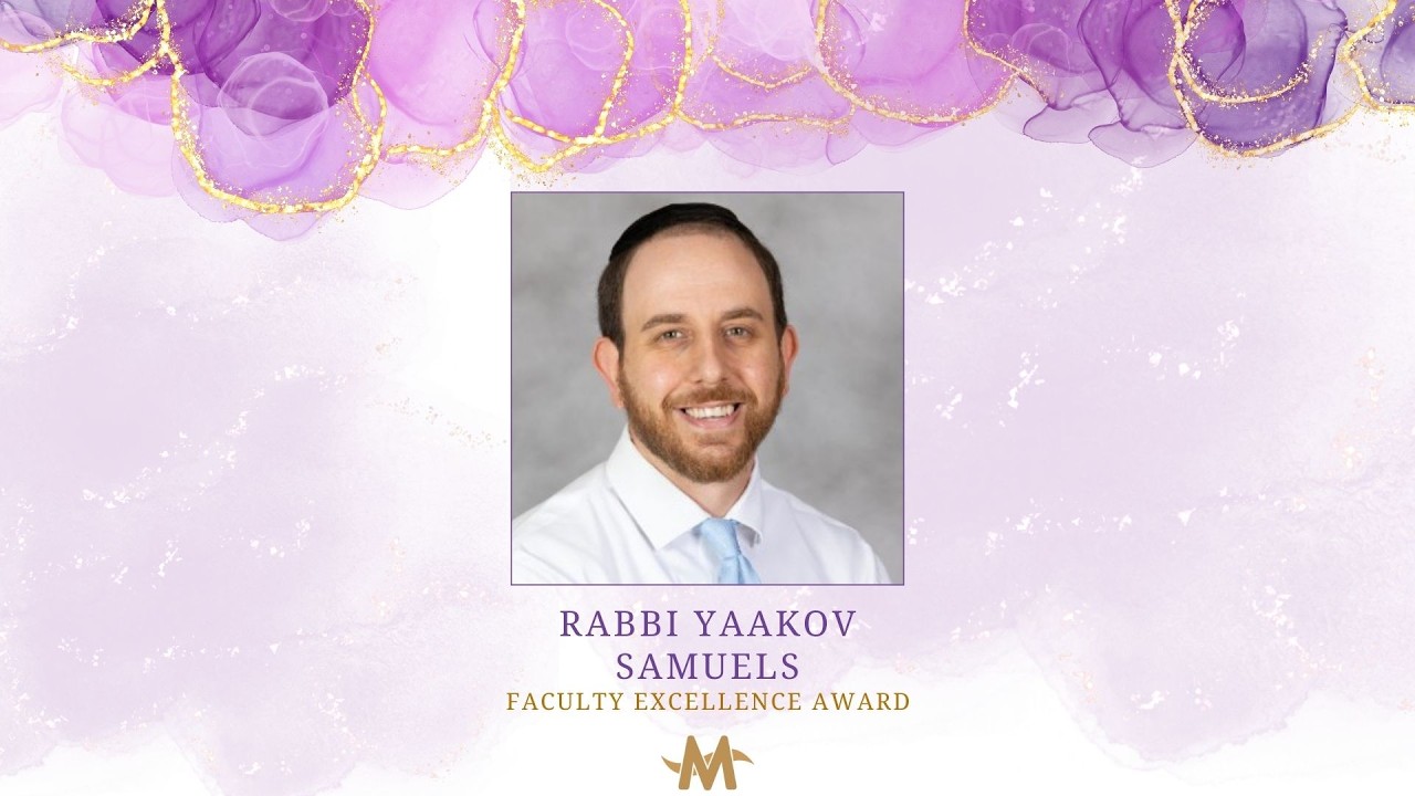 Rabbi Yaakov Samuels- Faculty Excellence Award