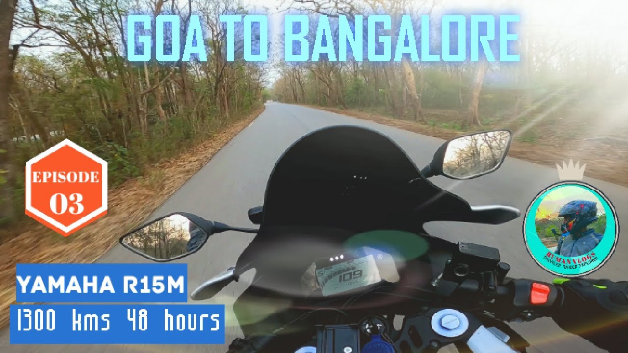 BANGALORE TO GOA DAY 2 | ON YAMAHA R15M  | 1300 KM IN 48 HOURS | SOLO RIDE #YAMAHAR15M #Rumanvlogs