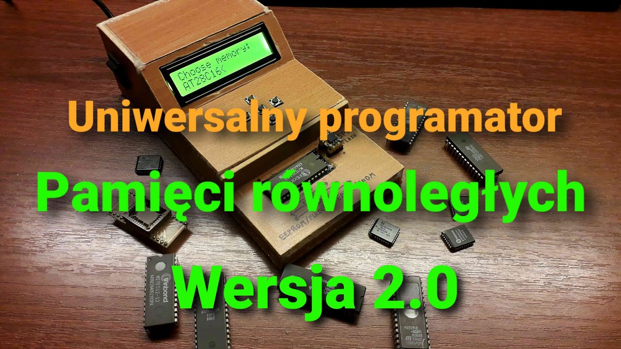 Programator pamięci zbudowany od zera. Wersja 2.0!