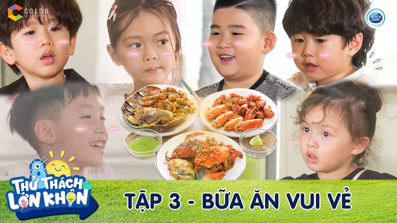Thử Thách Lớn Khôn | Tập 3: Bắt trọn khoảnh khắc đáng yêu của 6 