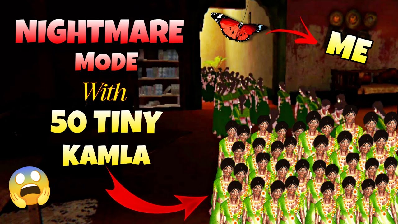 CAN I ESCAPE 50 TINY KAMLA IN NIGHTMARE MODE? || KAMLA MOBILE SCARY GAMEPLAY 