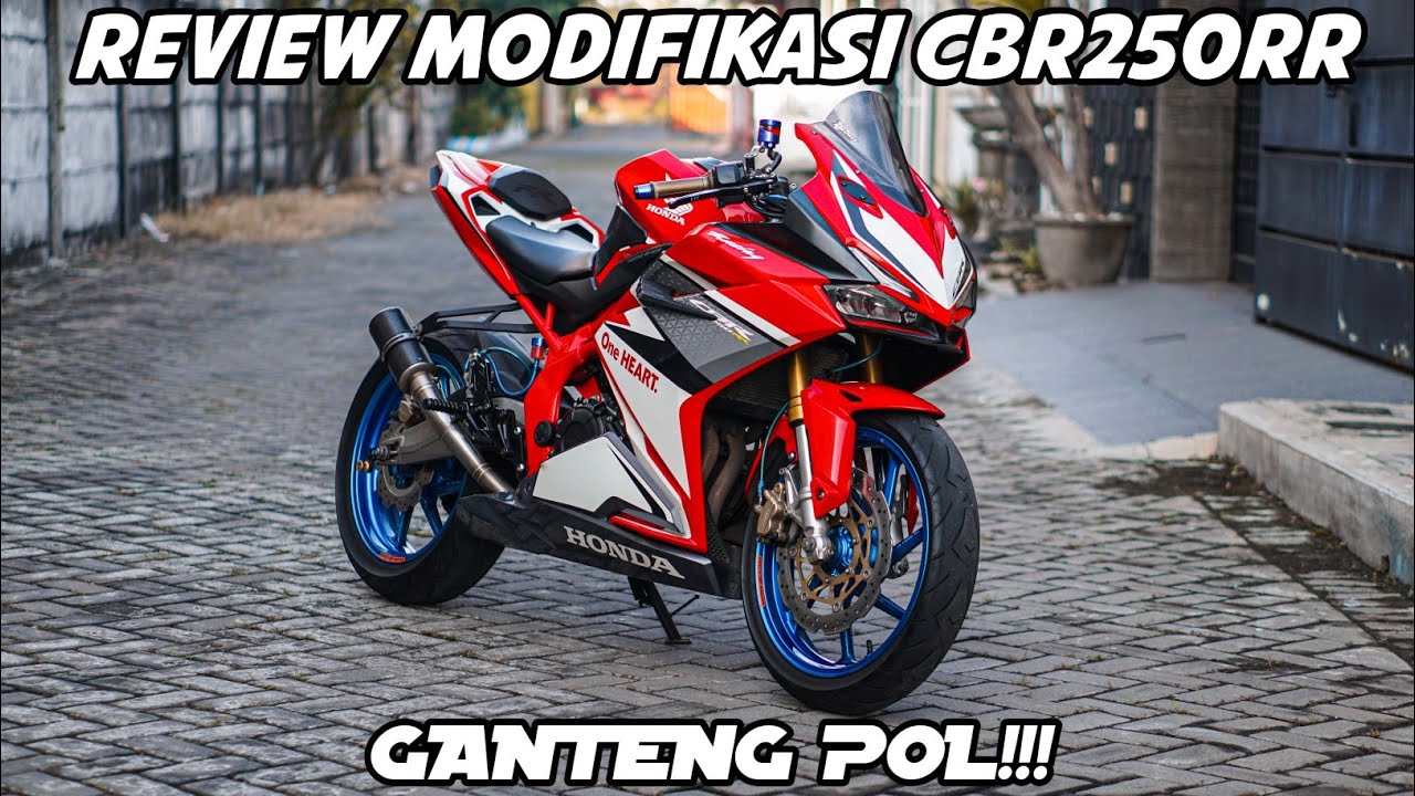 REVIEW CBR 250RR MODIF SIMPLE TAPI GANTENG POL!!!😍🔥