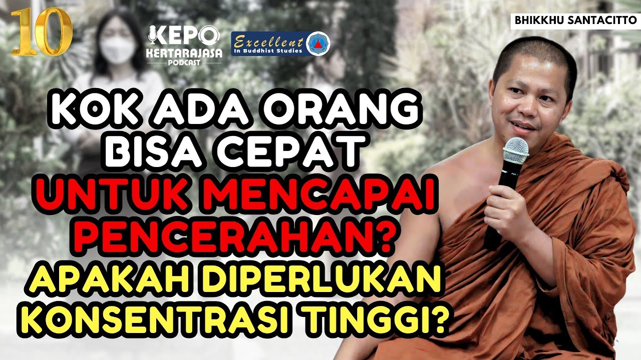 VRU (10/10) BAGAIMANA BISA TERCERAHKAN DENGAN CEPAT DALAM MEDITASI?? | Bhikkhu Santacitto