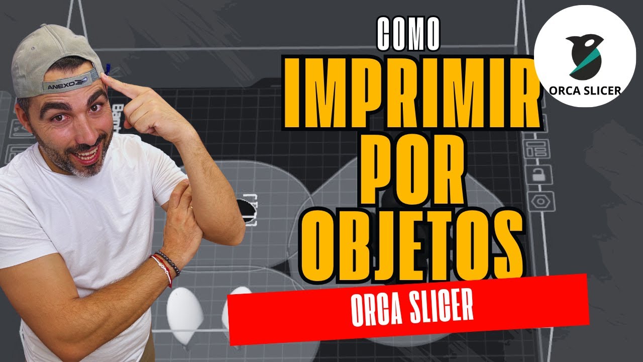 ✅¿COMO imprimir POR OBJETOS? -orcaslicer