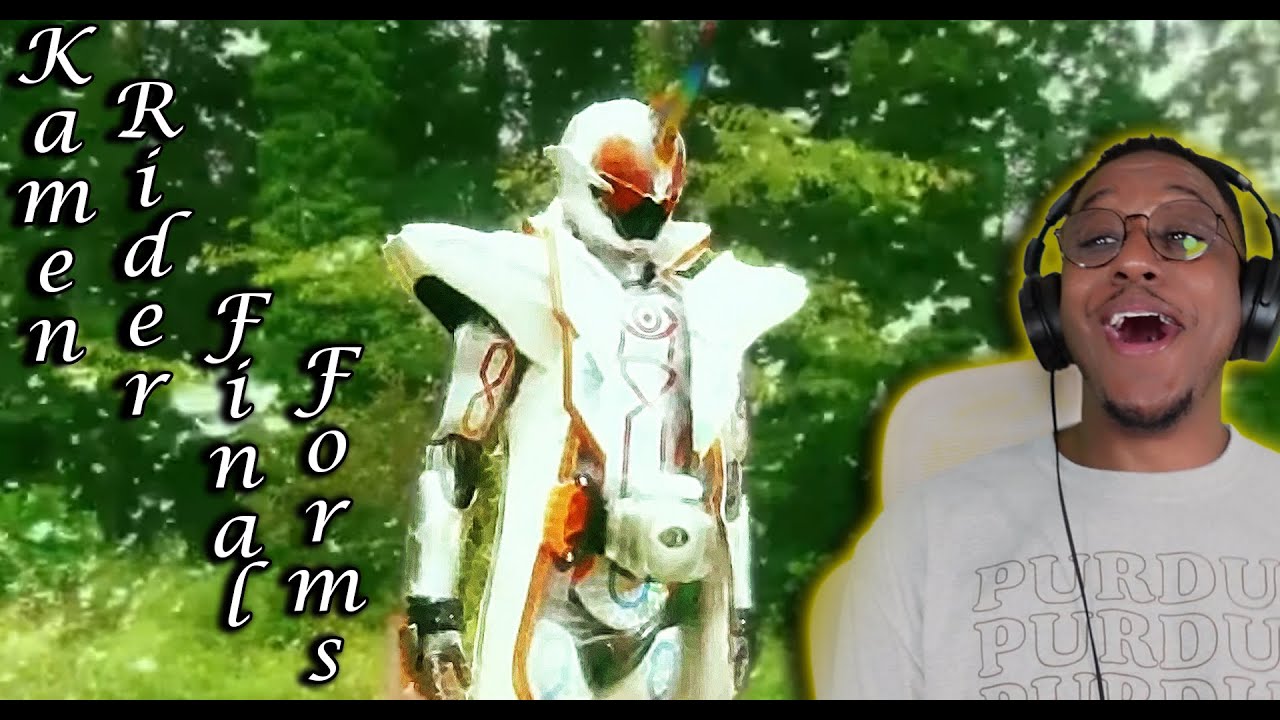 Kamen Rider Final Forms pt 1 REACTION
