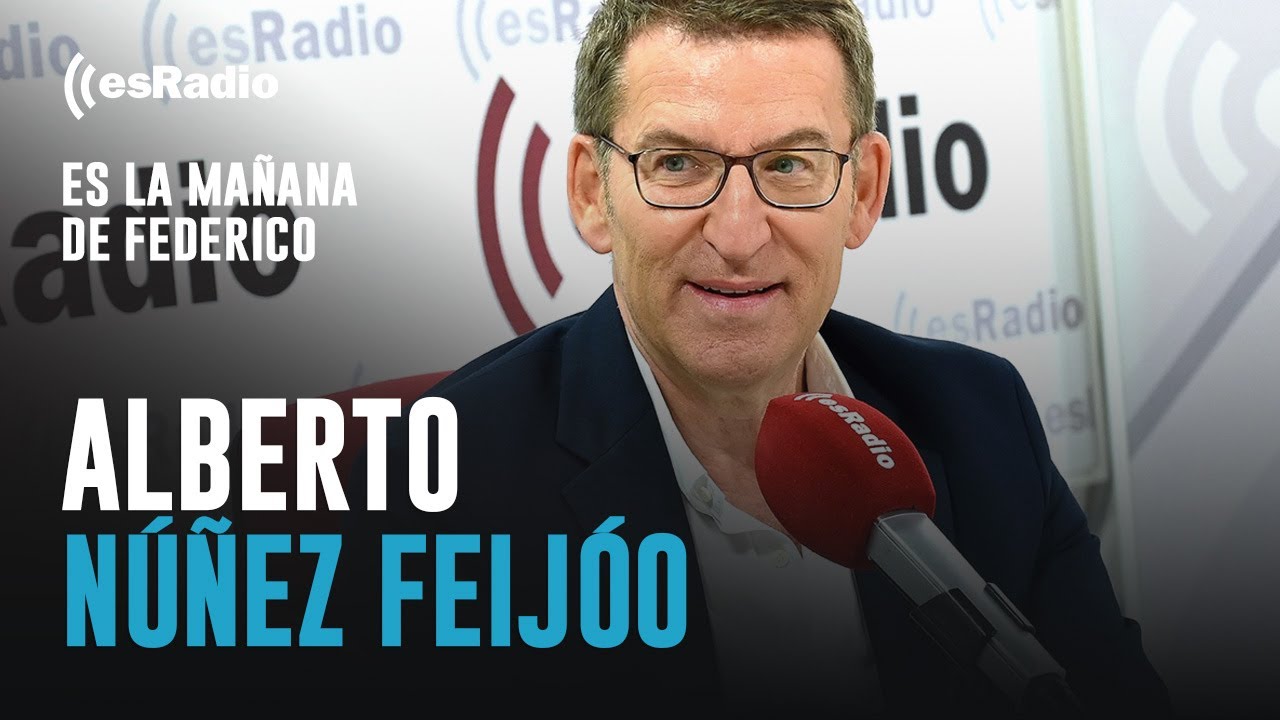 La entrevista completa de Federico a Alberto Núñez Feijóo en esRadio