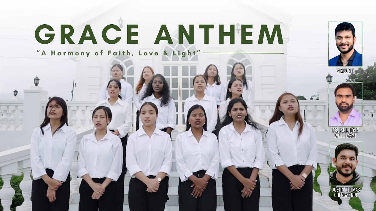 GRACE ANTHEM | Grace Institutions, Bangalore | Jabin Jose Well Lazar | Justin Thomas Chengannur