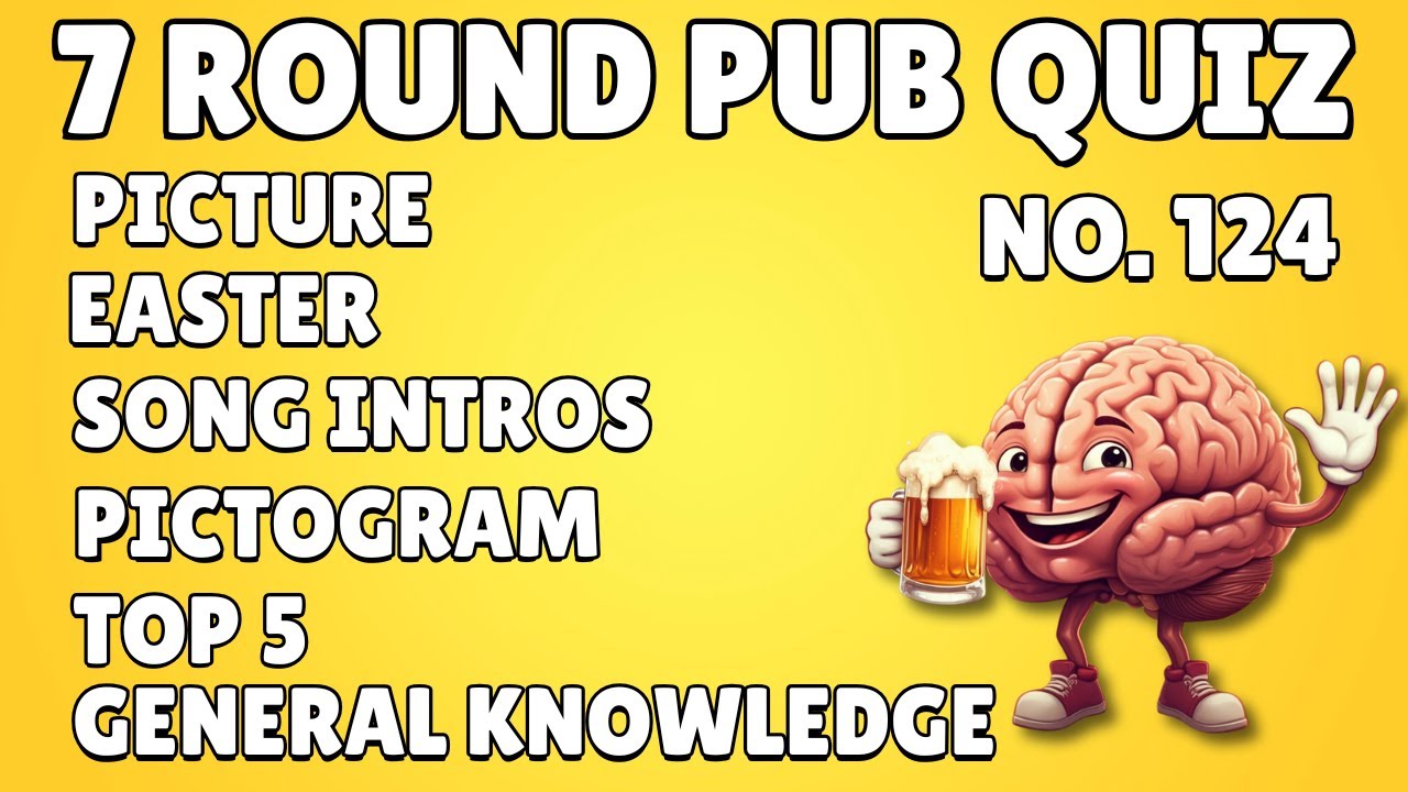 Pub Quiz Picture Round, Easter, Song Intros , Pictogram Top 5, General Knowledge & Bonus #124