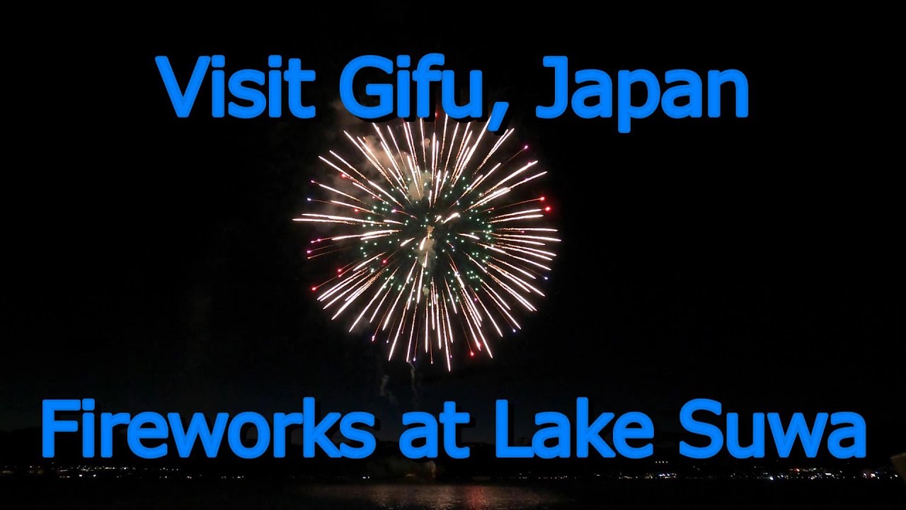 Visit Gifu #26  Fireworks at Lake Suwa