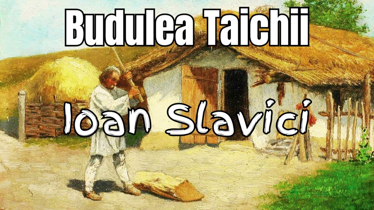 🎧 Budulea Taichii de Ioan Slavici | Audiobook în Română – Carti Audio Remarcabile 🎧📚