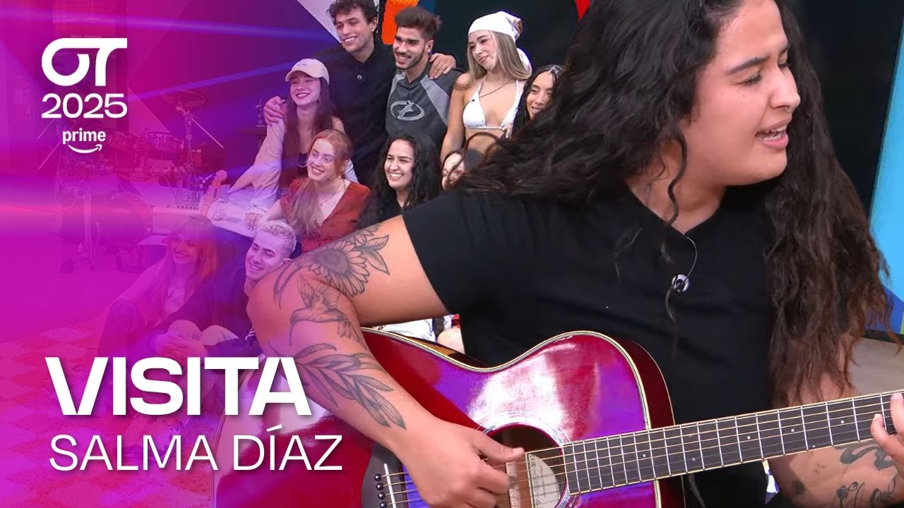 VISITA de SALMA DÍAZ | OT 2025